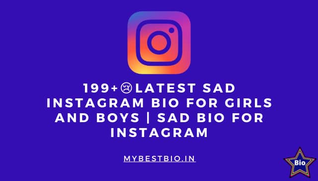 199+😢Latest Sad Instagram Bio For Girls and Boys | Sad Bio For Instagram