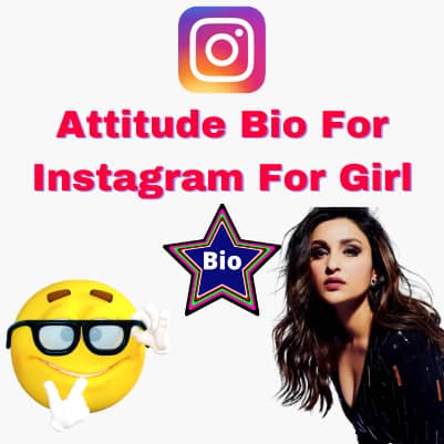 Attitude Bio For Instagram For Girl