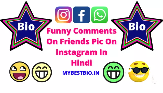 Funny Comments On Friends Pic On Instagram In Hindi