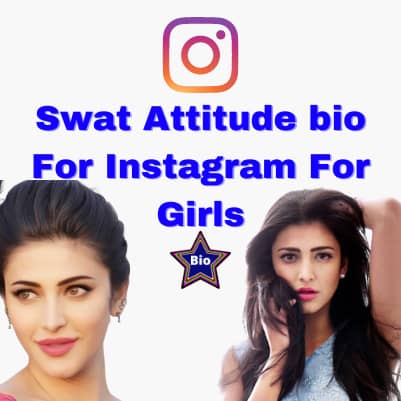 Swat Attitude bio For Instagram For Girls