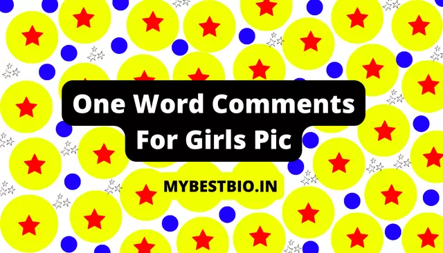 Best One Word Comments For Girls Pic