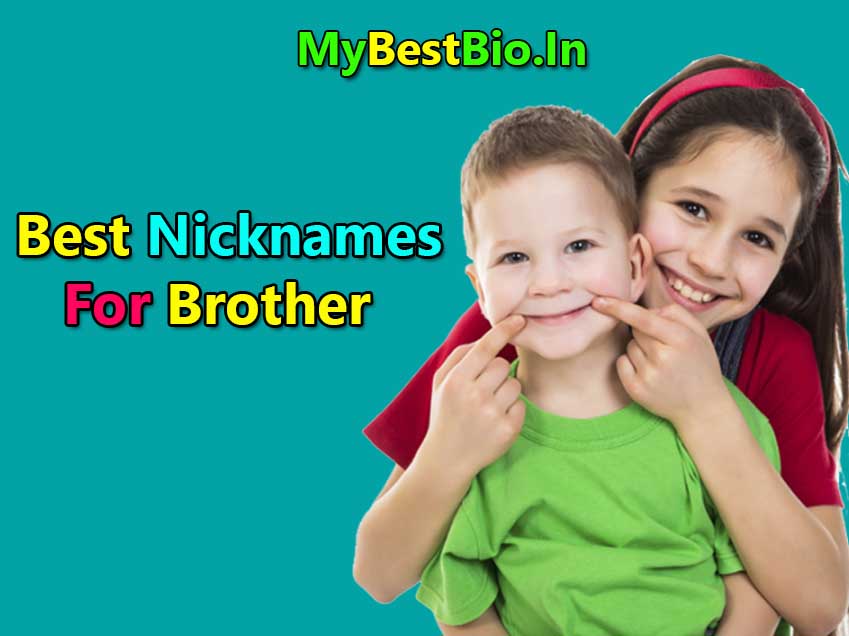 Cute & Funny Nicknames For Your Brother