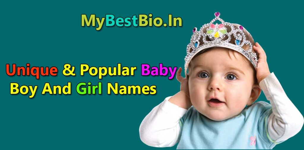 Unique & Popular Baby Boy And Girl Names
