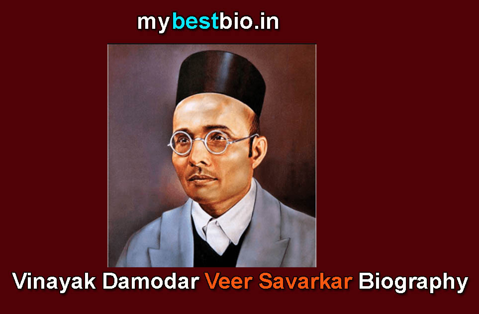 Vinayak Damodar Veer Savarkar Biography, History, & Books