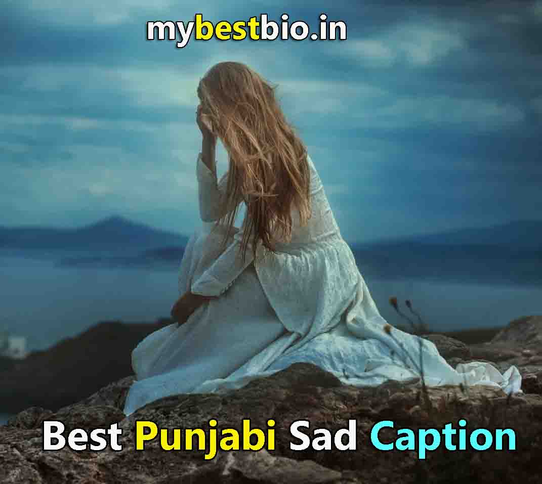 Best Punjabi Sad Caption for Boys & Girls, punjabi sad caption