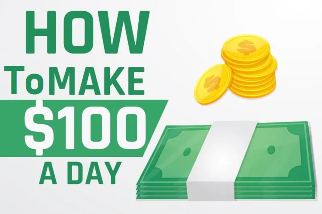 How to Make $100 a Day