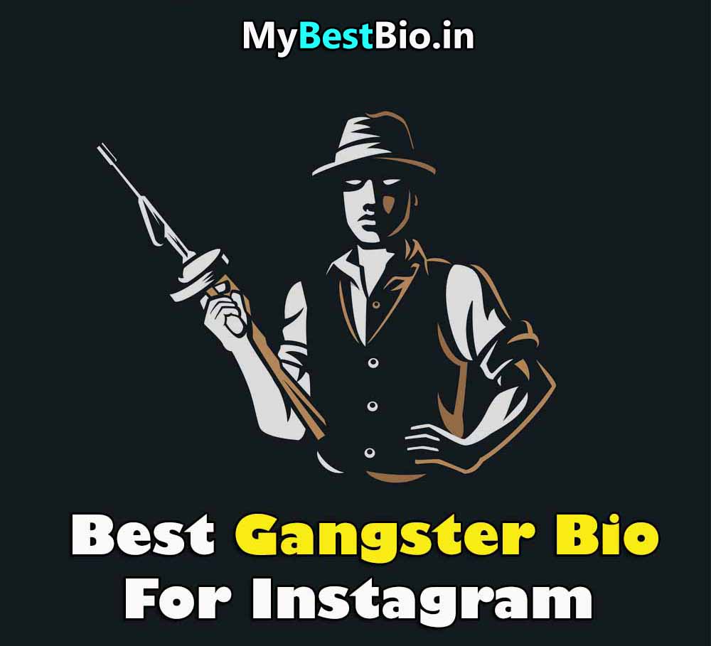 Gangster Bio For Instagram